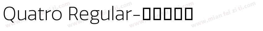 Quatro Regular字体转换